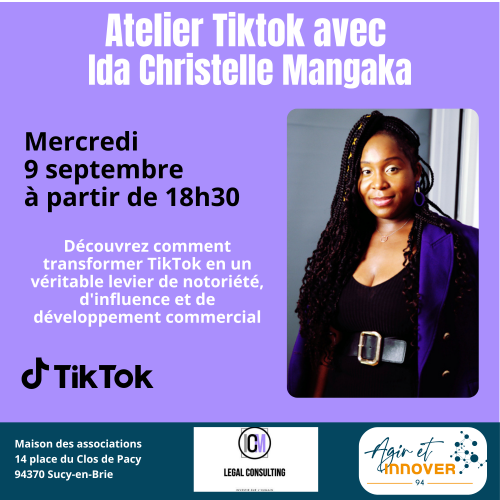 Atelier TIKTOK : Développez votre visibilité et votre Business avec Ida Christelle Makanga